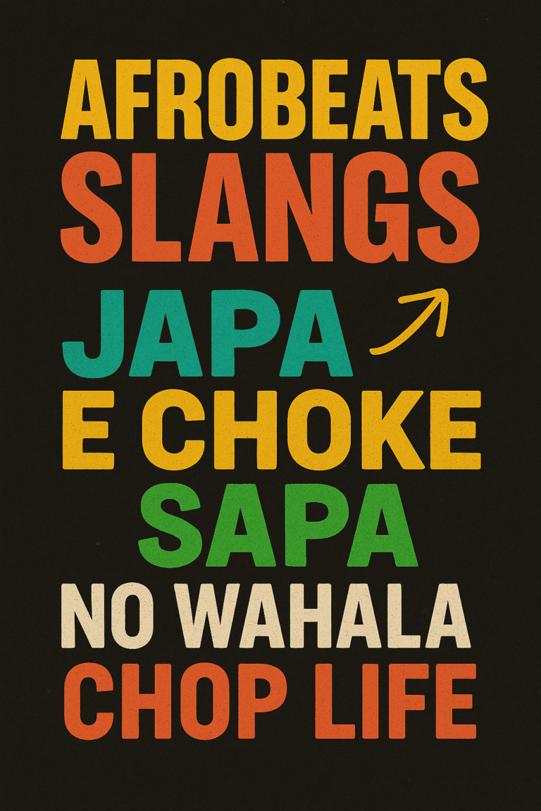 Colorful text showcasing popular Afrobeats slang terms.