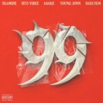 99 Vibes: Olamide, Seyi Vibez & Others